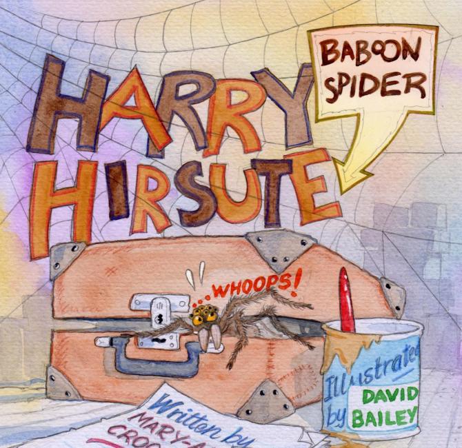 Harry Hirsute The Baboon Spider – Whoops!
